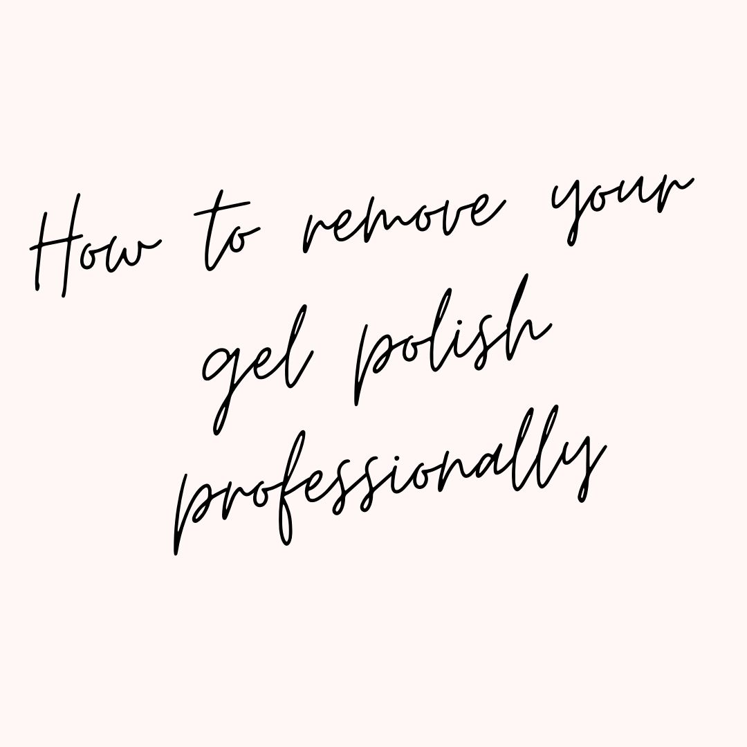 How to remove your gel polish professionally